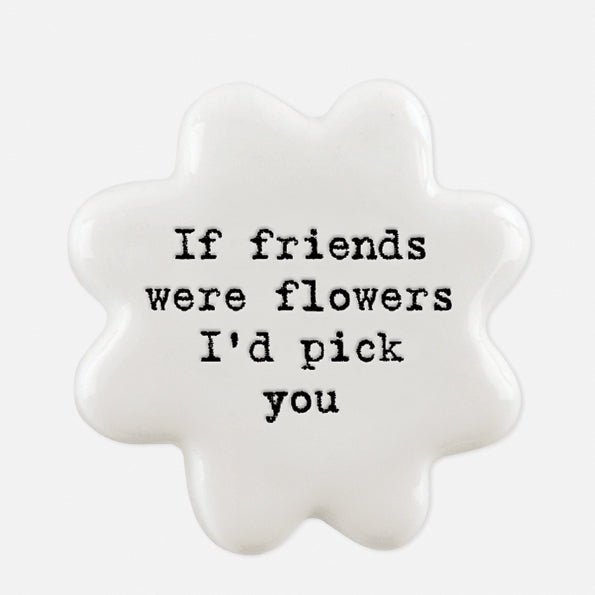 Flower token-Friends were flowers