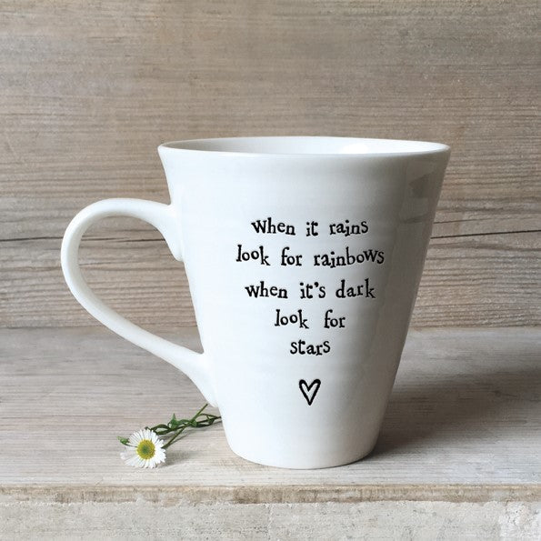 Porcelain mug-When it rains look for rainbows