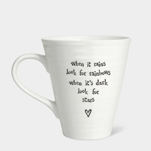 Porcelain mug-When it rains look for rainbows