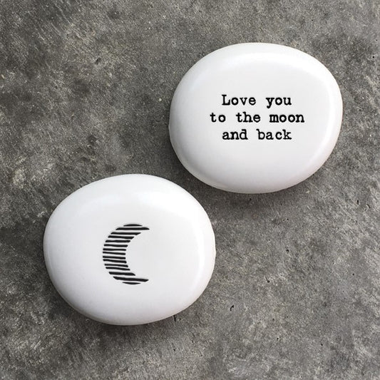 Porcelain pebble 'Love you to the moon and back'